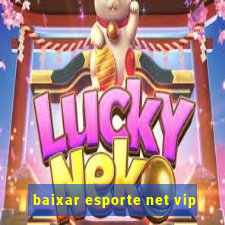 baixar esporte net vip